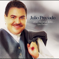 Julio Preciado - Una Pagina Más... Los Exitos