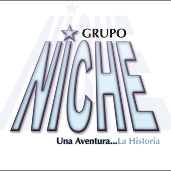 Grupo Niche - Una Aventura...La Historia