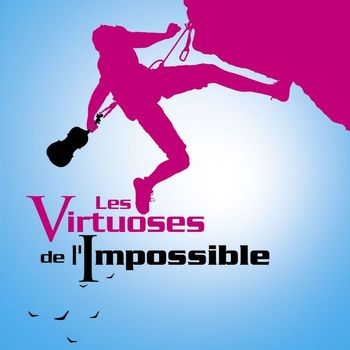 Various Artists - Les Virtuoses De L'impossible