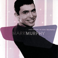 Mark Murphy - Crazy Rhythm