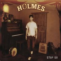 Holmes - Stop Go