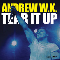 Andrew W.K. - Tear It Up