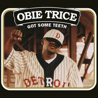 Obie Trice - Got Some Teeth (Explicit)