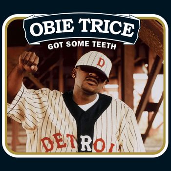 Obie Trice - Got Some Teeth (Explicit)