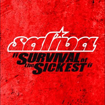 Saliva - Survival Of The Sickest