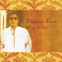 Reginaldo Rossi - Luz do Sol