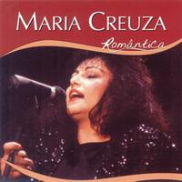 Maria Creuza - Série Romântico - Maria Creuza