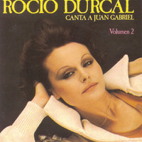Rocío Dúrcal - Canta A Juan Gabriel II