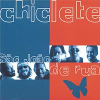 Chiclete Com Banana - São João De Rua