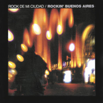 Various Artists - Rock de Mi Ciudad - Rockin' Buenos Aires