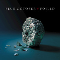 Blue October - Foiled (Explicit)