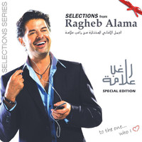 Ragheb Alama - The Selections-Special Edition