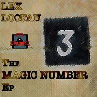 Lex Loofah - The Magic Number EP