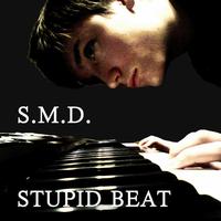 S.M.D. - Stupid Beat