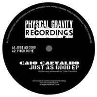 Caio Carvalho - Just As Good EP