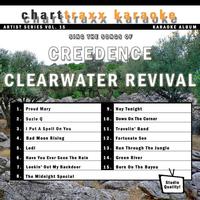 Charttraxx Karaoke - Artist Series Vol. 15 - Sing The Songs Of Creedence Clearwater Revival