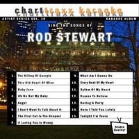 Charttraxx Karaoke - Artist Series Vol. 18 - Sing The Songs Of Rod Stewart
