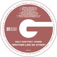 Ralf Gum - Brother Like No Other