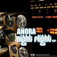 Anora - Night Flight EP
