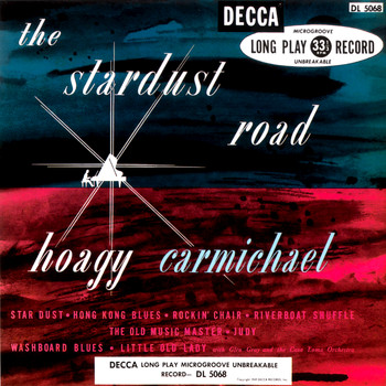 Hoagy Carmichael - The Stardust Road