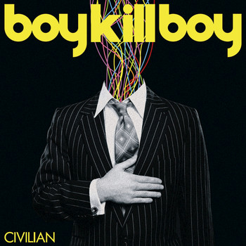 Boy Kill Boy - Civilian (International Version)