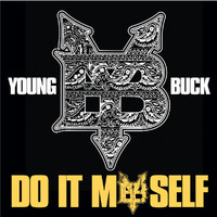 Young Buck - Do It Myself