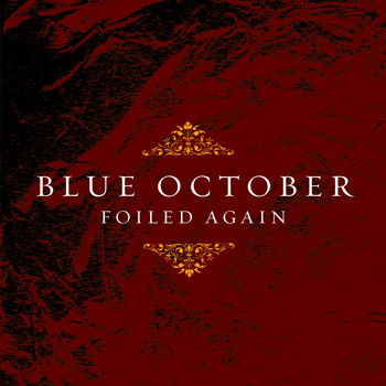 Blue October - Foiled Again EP