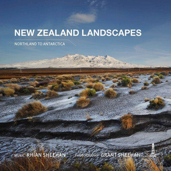 Rhian Sheehan - New Zealand Landscapes (Northland to Antartica)