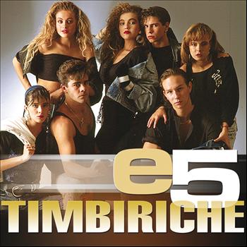 Timbiriche - e5