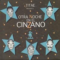 Titae - Otra Noche en el Cinzano