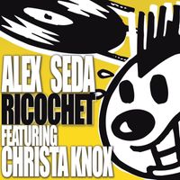 Alex Seda - Ricochet (feat. Christa Knox)