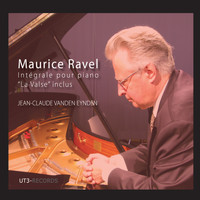 Jean-Claude Vanden Eynden - Ravel: Intégrale pour piano