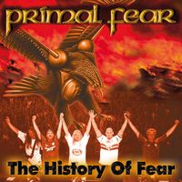 PRIMAL FEAR - The History Of Fear