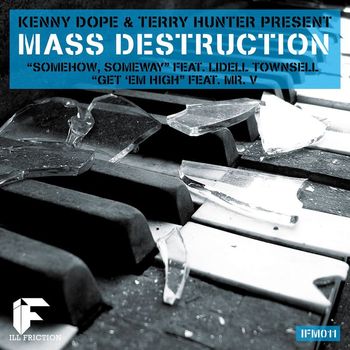 Kenny Dope & Mass Destruction & Terry Hunter - The Mass Destruction (feat. Lidell Townsell)