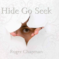 Roger Chapman - Hide Go Seek