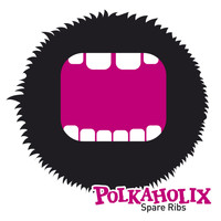Polkaholix - Spareribs