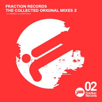Various - Fraction Records - The Collected Original Mixes Vol. 2