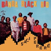Banda Black Rio - Saci Pererê