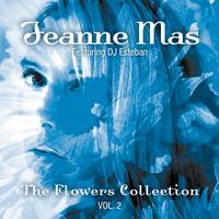 Jeanne Mas - The Flowers Collection Vol 2