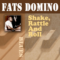 Fats Domino - Shake, Rattle and Roll
