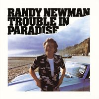 Randy Newman - Trouble in Paradise (Explicit)