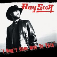 Ray Scott - I Didn't Come Here To Talk