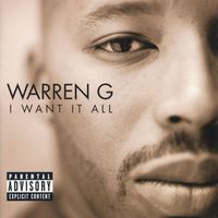 Warren G - I Want It All (Explicit)