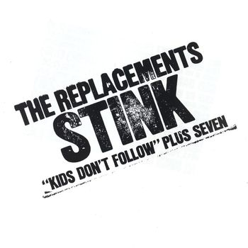 The Replacements - Stink (EP) (Explicit)
