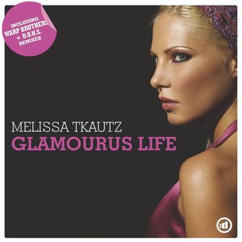 Melissa Tkautz - The Glamourous Life
