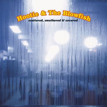 Hootie & The Blowfish - Scattered, Smothered and Covered