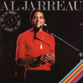 Al Jarreau - Look to the Rainbow - Live in Europe