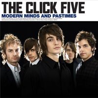 The Click Five - Modern Minds and Pastimes (SE Asia Version)