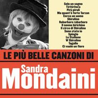 Sandra Mondaini - Le più belle canzoni di Sandra Mondaini