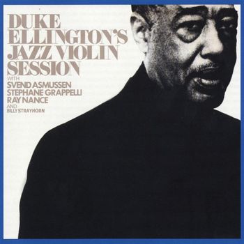Duke Ellington - Jazz Violin Sessions